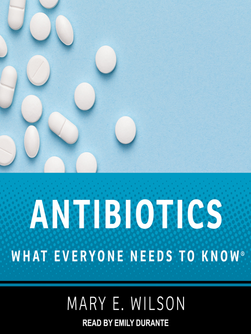 Title details for Antibiotics by Mary E. Wilson - Available